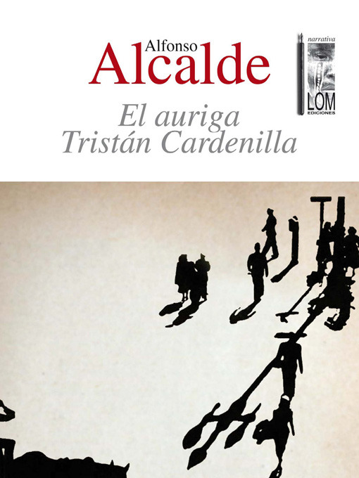 Title details for El auriga Tristán Cardenilla by Alfonso Alcalde - Available